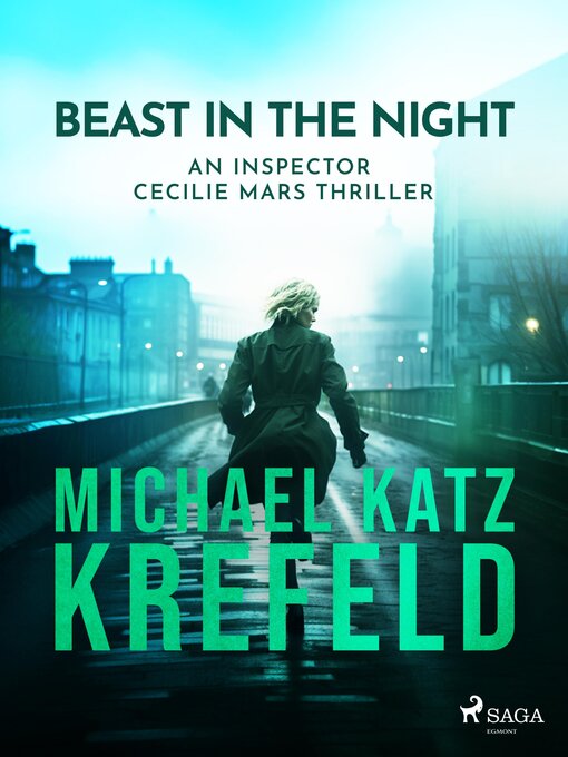 Title details for Beast in the Night--An Inspector Cecilie Mars Thriller by Michael Katz Krefeld - Available